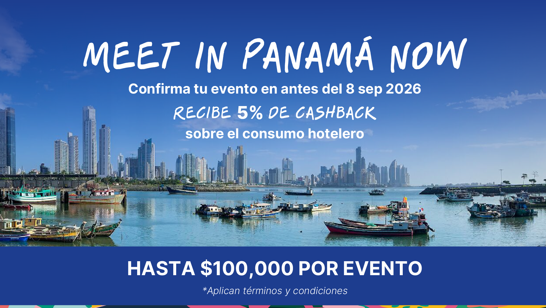 Panamá activa “Meet in Panama NOW” para captar congresos y convenciones internacionales